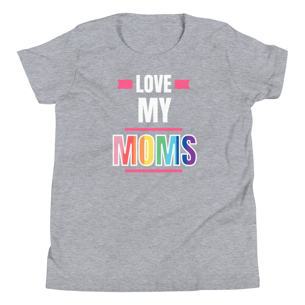 Love My Moms Tee